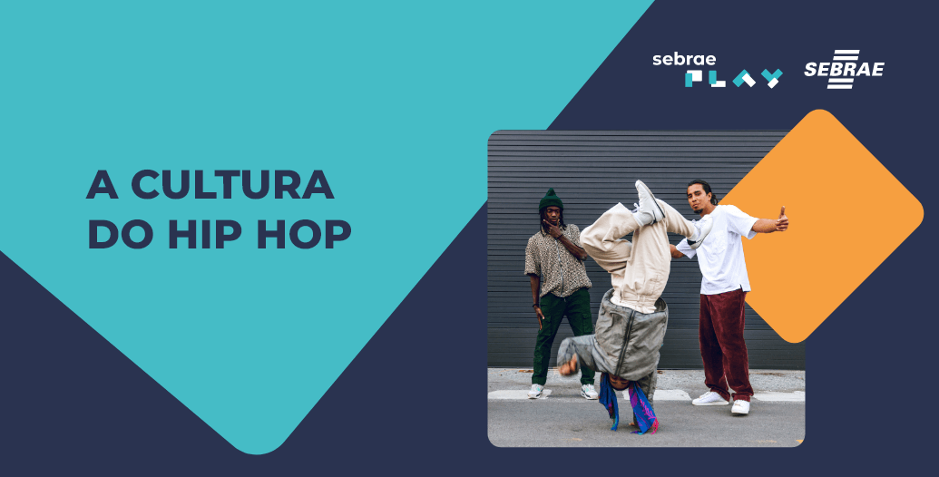 9-Sebrae_Play_Descricao_videos_ExpoFavela_A_cultura_do_Hip_Hop.png